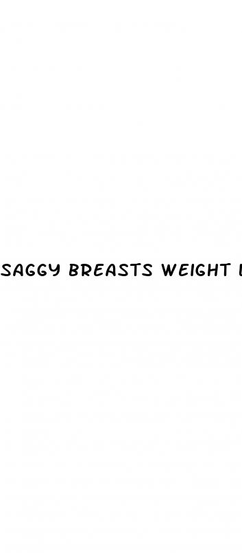 saggy breasts weight loss