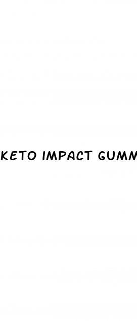 keto impact gummies