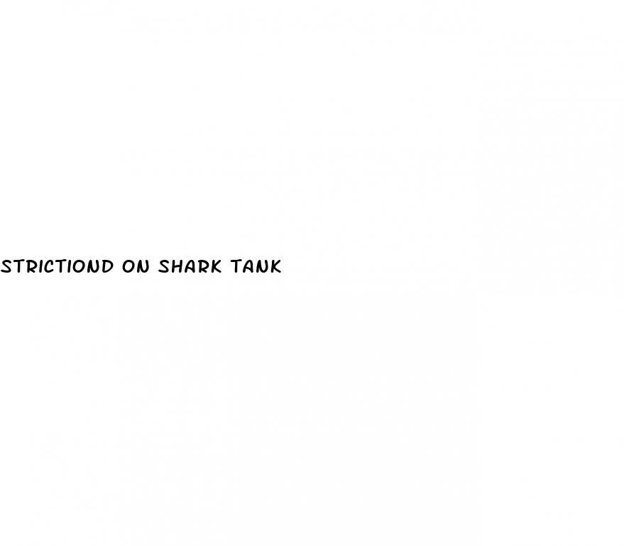 strictiond on shark tank