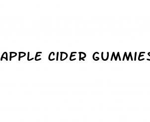 apple cider gummies benefits
