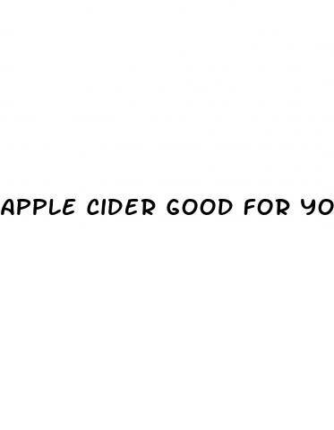 apple cider good for you
