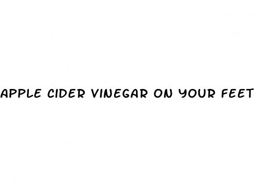 apple cider vinegar on your feet for weight loss