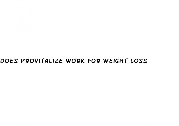 does provitalize work for weight loss