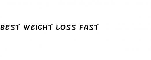 best weight loss fast