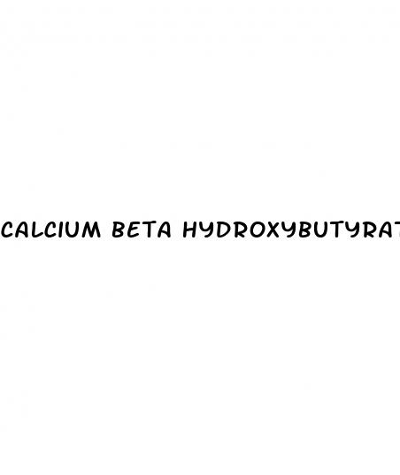 calcium beta hydroxybutyrate