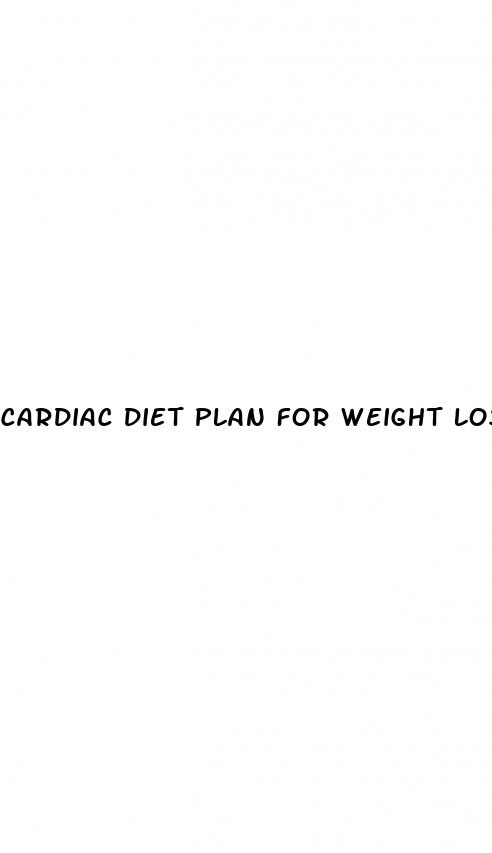 cardiac diet plan for weight loss