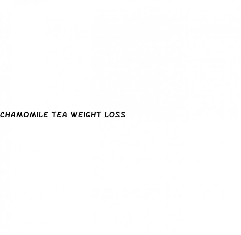 chamomile tea weight loss