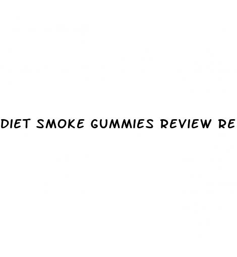 diet smoke gummies review reddit