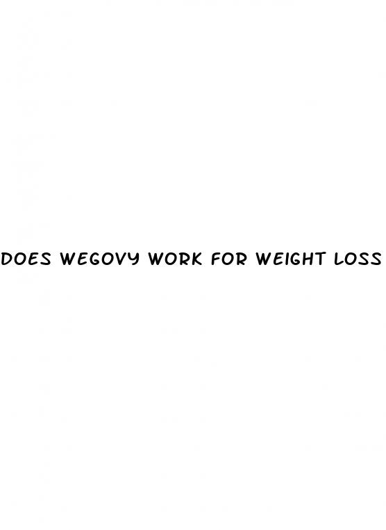 does wegovy work for weight loss