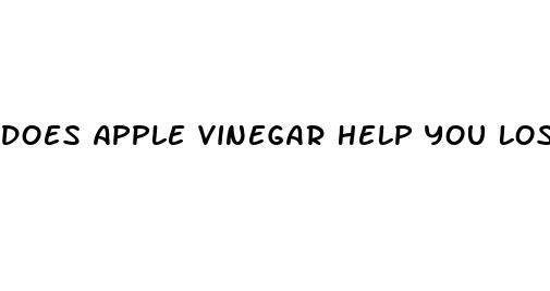does apple vinegar help you lose weight