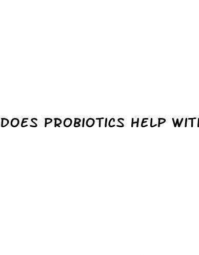does probiotics help with weight loss