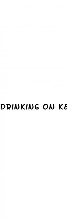 drinking on keto diet