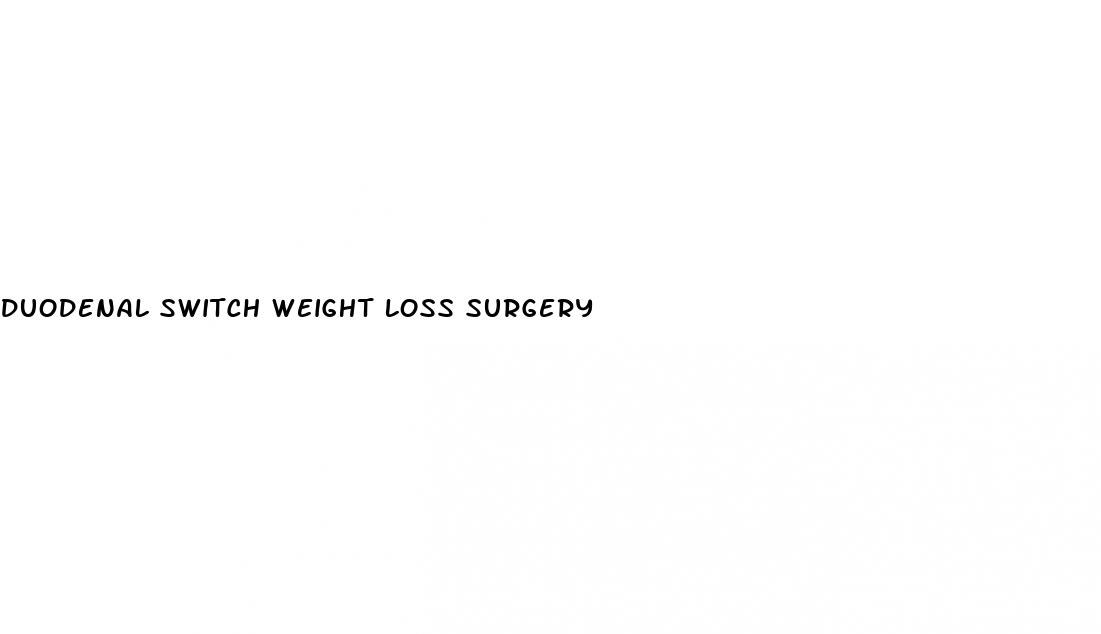 duodenal switch weight loss surgery