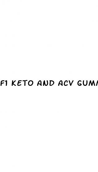 f1 keto and acv gummies reviews