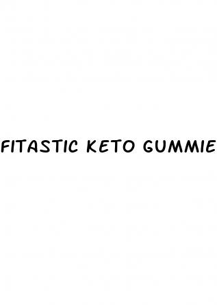 fitastic keto gummies