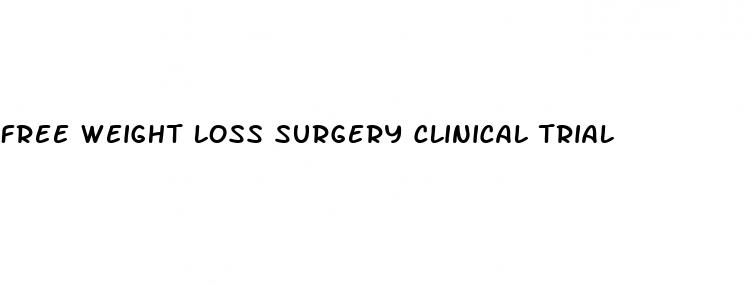 free weight loss surgery clinical trial