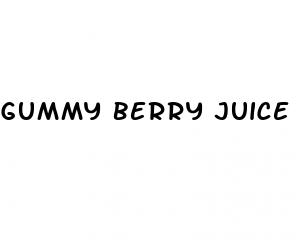 gummy berry juice for weight loss review