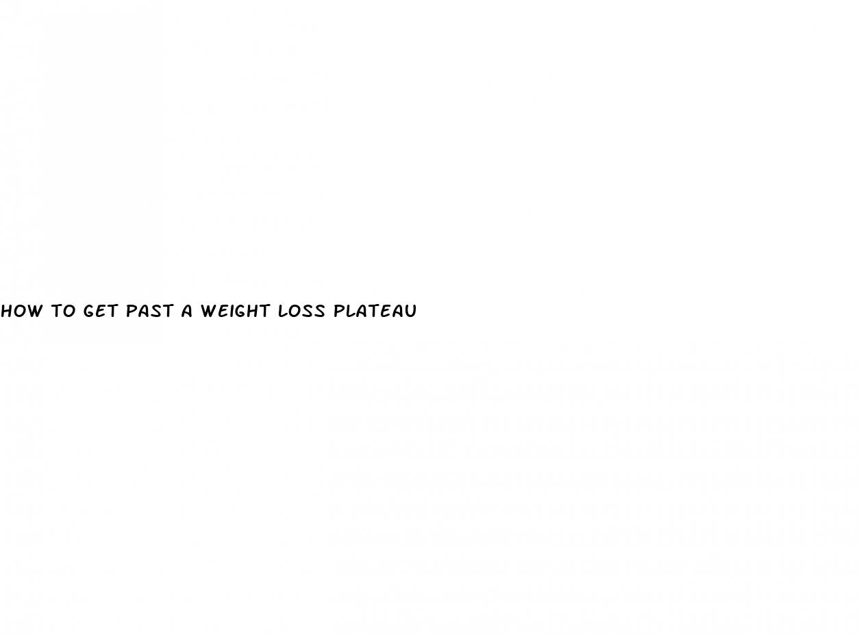 how to get past a weight loss plateau