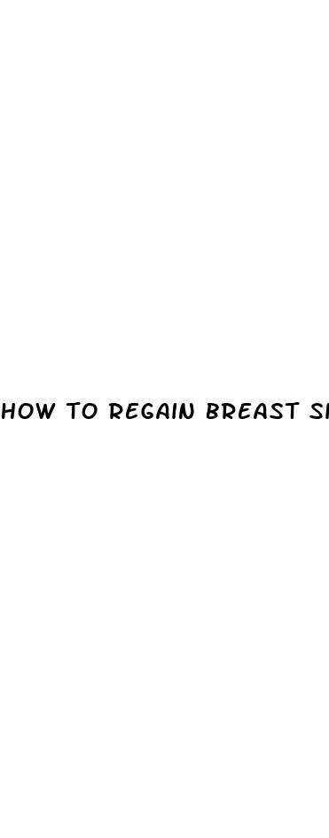 how to regain breast size after weight loss