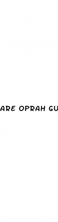 are oprah gummies real