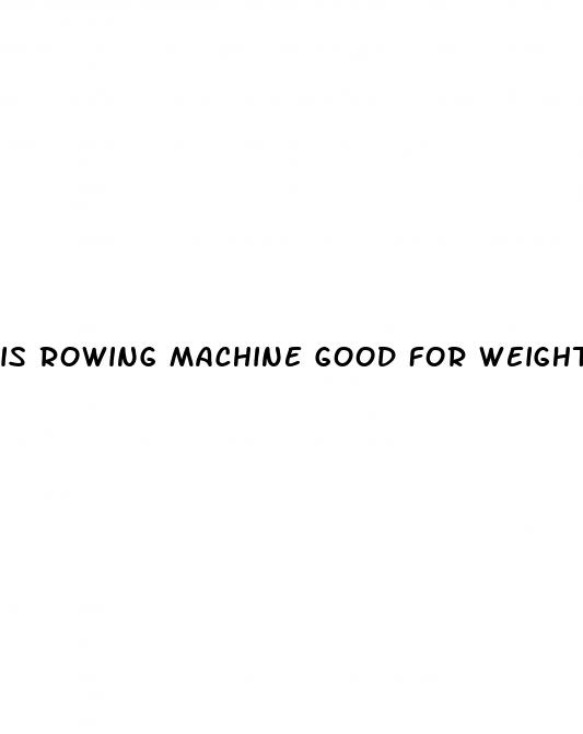 is rowing machine good for weight loss