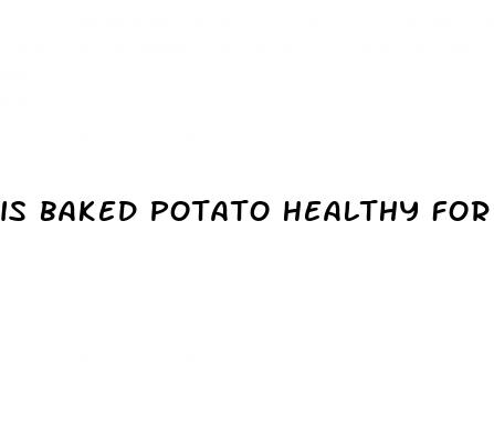 is baked potato healthy for weight loss