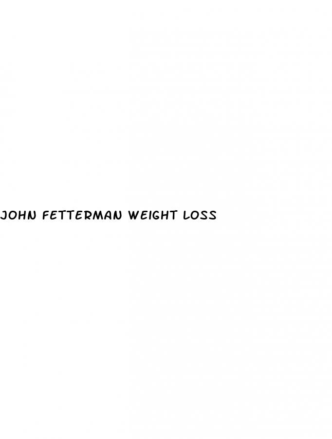 john fetterman weight loss