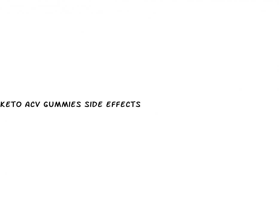 keto acv gummies side effects