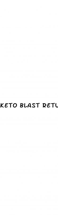 keto blast returns