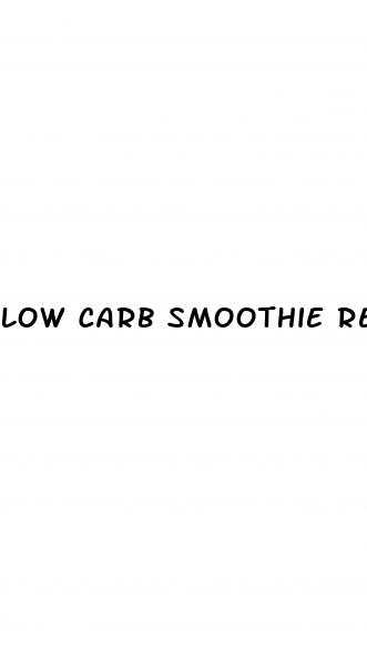 low carb smoothie recipes for weight loss