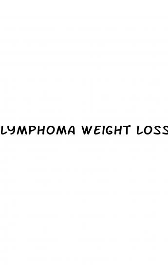 lymphoma weight loss