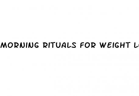 morning rituals for weight loss