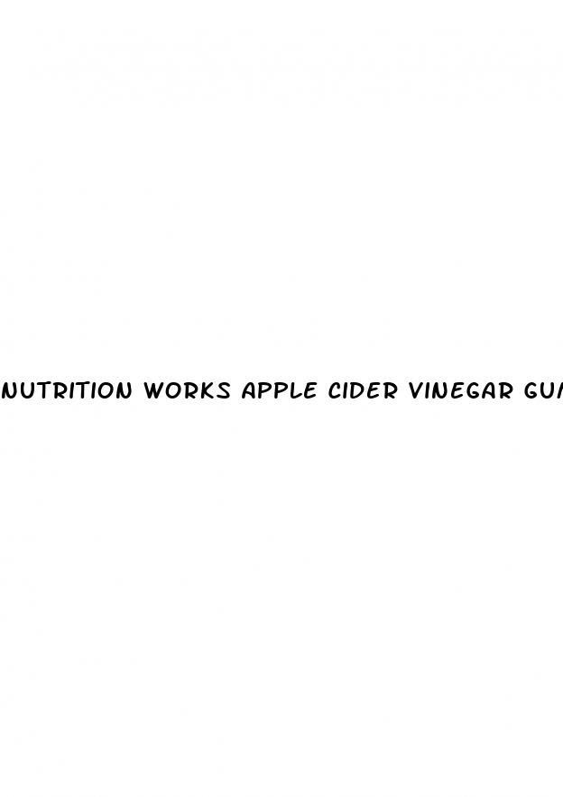 nutrition works apple cider vinegar gummies