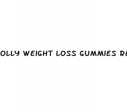 olly weight loss gummies reviews