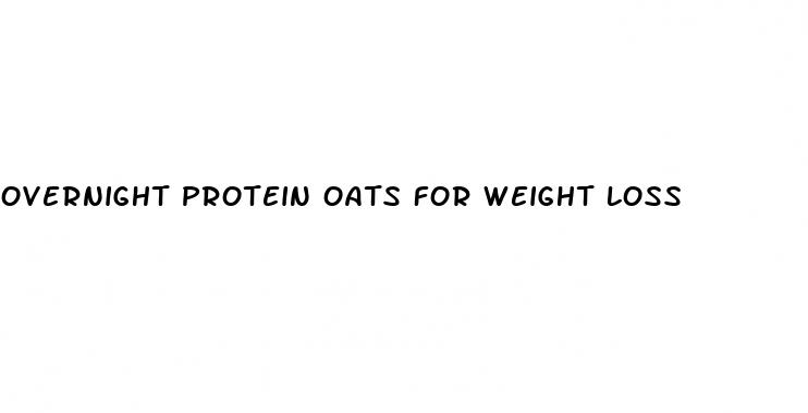 overnight protein oats for weight loss