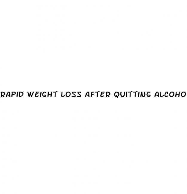 rapid weight loss after quitting alcohol