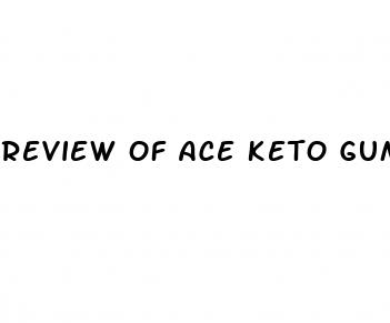review of ace keto gummies