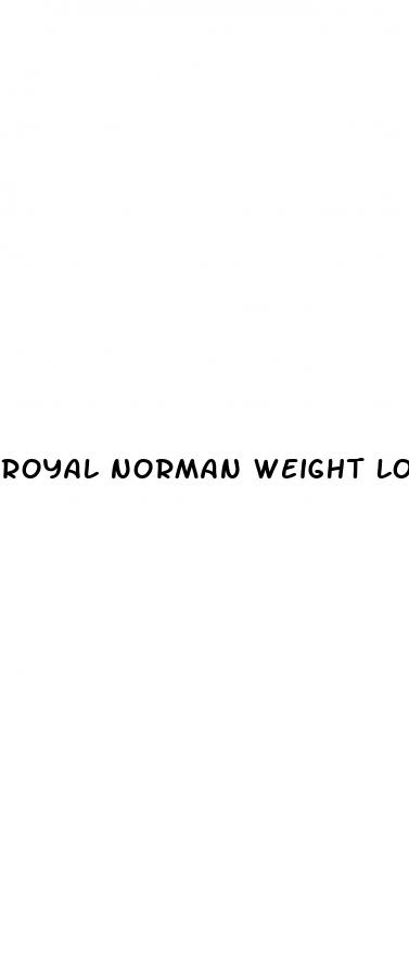 royal norman weight loss 2023
