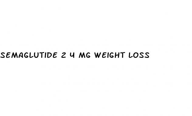 semaglutide 2 4 mg weight loss