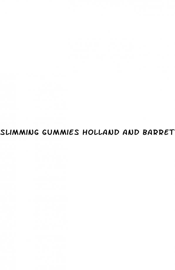 slimming gummies holland and barrett