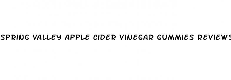 spring valley apple cider vinegar gummies reviews