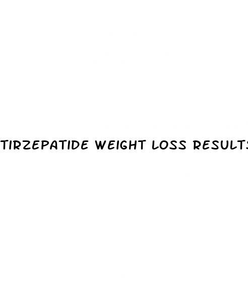 tirzepatide weight loss results