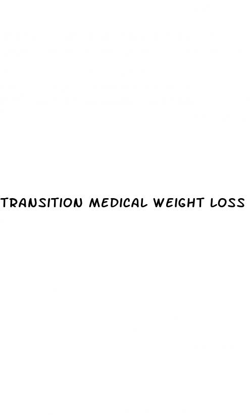 transition medical weight loss