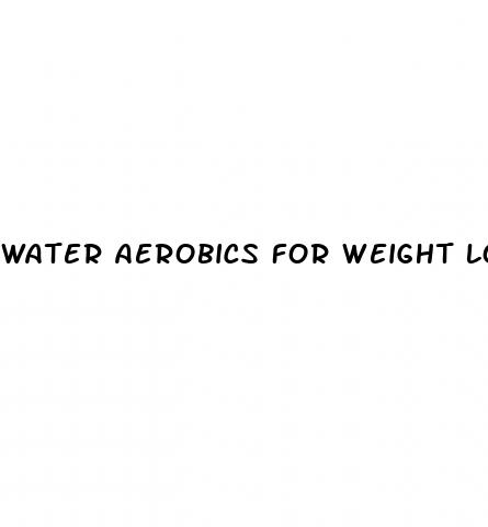 water aerobics for weight loss