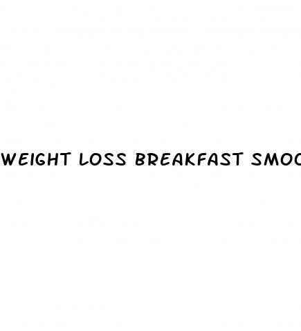 weight loss breakfast smoothie recipes