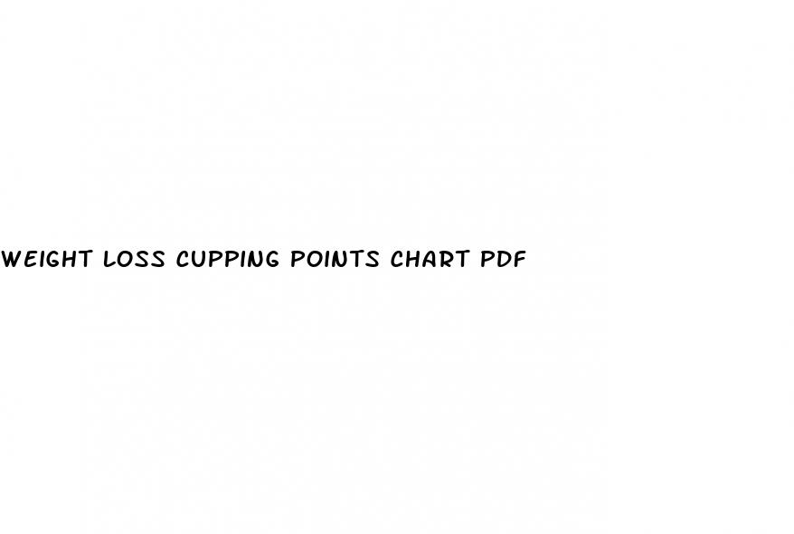 weight loss cupping points chart pdf