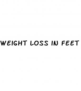 weight loss in feet before and after