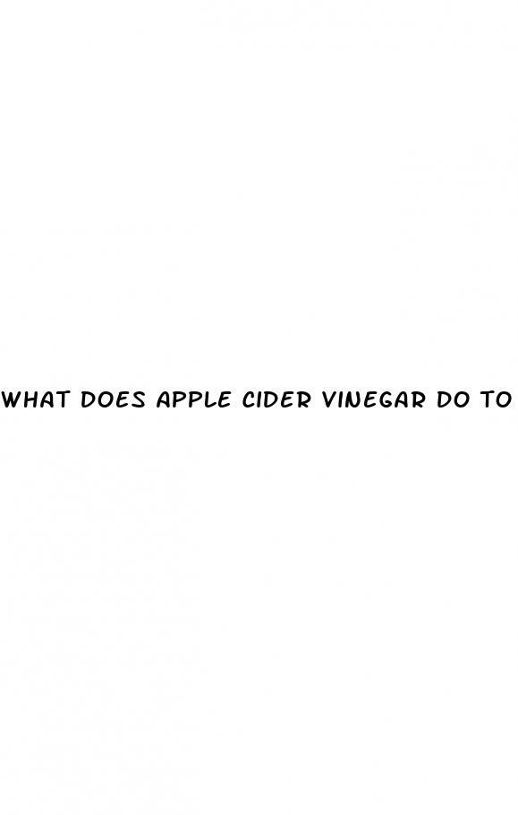 what does apple cider vinegar do to you