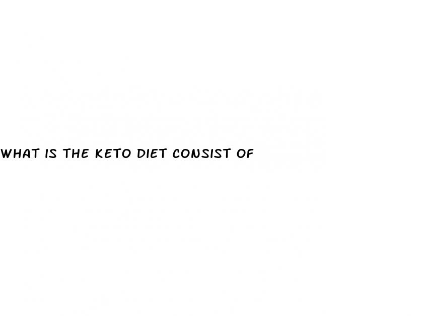 what is the keto diet consist of