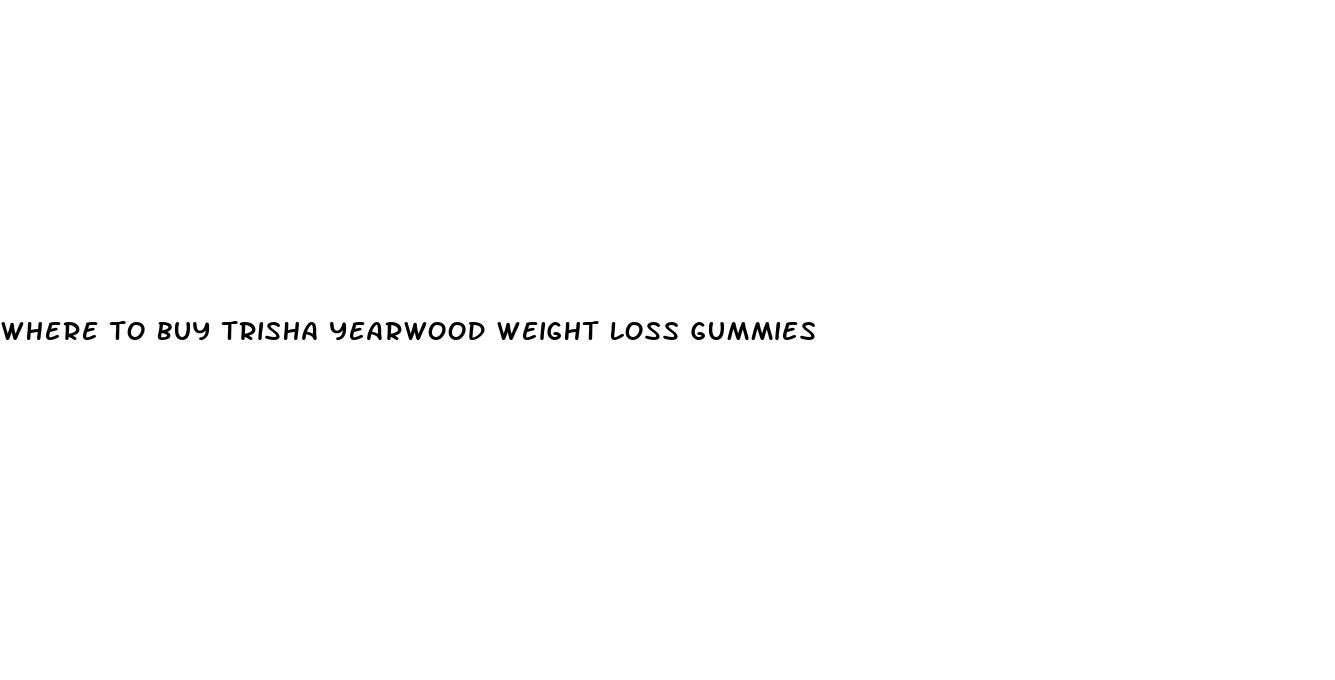 where to buy trisha yearwood weight loss gummies